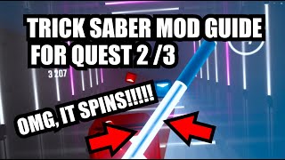 Trick Saber Mod Guide for Oculus Quest 2 and Queat 3 [upl. by Ramaj161]