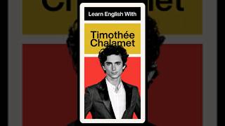 Learn English With Timothee Chalamet [upl. by Iolanthe]