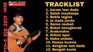 Bob Rizal  Lagu Aceh Full Album Audio [upl. by Anyrak]