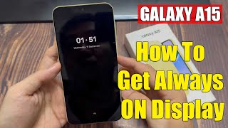 Samsung Galaxy A15 How To Get Always ON Display [upl. by Kenwee]