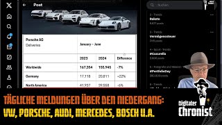 Tägliche Meldungen über den Niedergang VW Porsche Audi Mercedes Bosch ua [upl. by Wini]