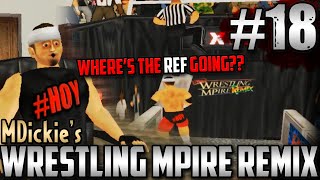 MDickies Wrestling MPire Remix EP18 Extreme Fighting for A Trophy [upl. by Alletniuq]