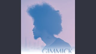 Gimmick [upl. by Amol]