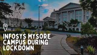 Infosys Mysore Campus During Lockdown [upl. by Notgnihsaw935]