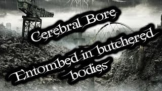 Cerebral Bore Entombed in butchered bodies EspañolIngles [upl. by Rubinstein]