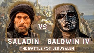 Saladin vs Baldwin IV the Leper The Battle for Jerusalem  DOCUMENTARY [upl. by Salinas452]