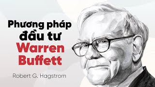 Sách Nói Phương Pháp Đầu Tư Warren Buffett  Chương 1  Robert G Hagstrom [upl. by Kristofer]