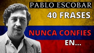 IMPONENTES FRASES de PABLO ESCOBAR  CITAS de MAFIOSOS [upl. by Nalyac]