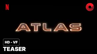 ATLAS de Brad Peyton  teaser HDVF  24 mai 2024 sur Netflix [upl. by Eimarej]