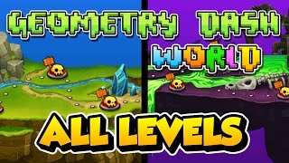 Geometry Dash World  ALL LEVELS 100 [upl. by Eiznikam]