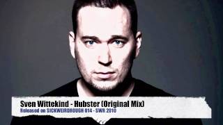 Sven Wittekind  Hubster Original Mix [upl. by Furlani]