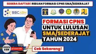 FORMASI CPNS SMASEDERAJAT – RIBUAN FORMASI CPNS Untuk Lulusan SMASMKMA Sederajat [upl. by Navonoj]