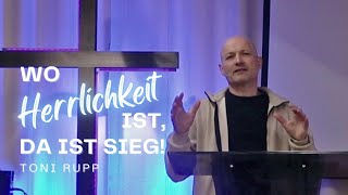 Wo Herrlichkeit ist da ist Sieg  Toni Rupp [upl. by Mauro]