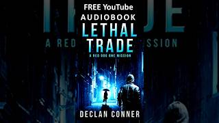 FREE audiobook Action crime thriller Lethal Trade A Reg Dog One Mission gangster audiobook [upl. by Araic882]