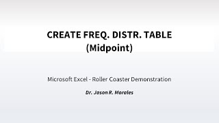 ISPROJ  MOMDesign HISTOGRAM  MS EXCEL  Step 4c  Create FREQ DISTR TABLEMidpoint [upl. by Geno]