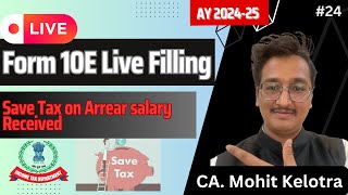 Form 10E filling Procedure  Form 10E Income Tax  CA Mohit Kelotra [upl. by Ensoll]