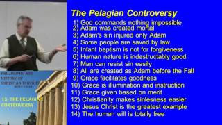 31 The Pelagian Controversy [upl. by Stanfield]