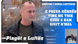 Remzi Lestrani  E Preva Këmbën Time Me Edhe e Kam Gjujt Nmal [upl. by Airotahs]