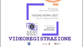 PRESENTAZIONE CONCORSO FOTOGRAFICO SOGNOROMA [upl. by Cirdec653]