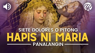 Panalangin Pitong Hapis ni Maria • Tagalog Chaplet of Seven Sorrows of Mary • Siete Dolores [upl. by Aerehs]