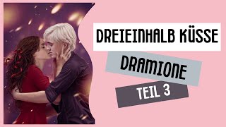 Dreieinhalb Küsse  ˘ ³˘♥ Dramione FF ♥ Teil 3 [upl. by Kearney]