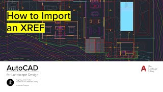 12 How to Import XREF  AutoCAD for Landscape Design [upl. by Odradlig]