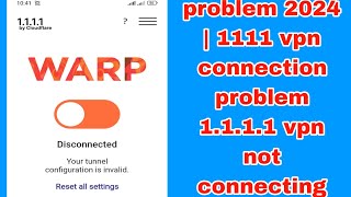 Fix 1111 vpn problem 2024  1111 vpn connection problem  1111 vpn not connecting  vpn 1111 [upl. by Sirtimid]