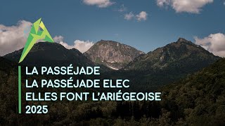 Les parcours de la Passéjade La Passéjade Elec et de quotElles font lAriégeoisequot 2025 [upl. by Durward]