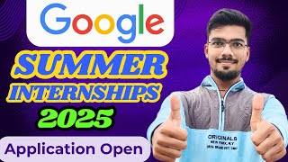 Boost Your Career with Google Summer Internship Opportunity 2025 [upl. by Nottus840]