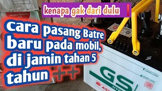 cara pasang aki  Batre baru pada mobil ‼️di jamin awet sampai 5 tahun ➕➕ [upl. by Mat149]