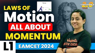 Laws Of Motion Class 11 Chapter 5  All about Momentum  EAMCET Physics  EAMCET 202425  KRD Madam [upl. by Enegue289]