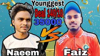 Younggest Deal 😱 Faiz Bani 🆚 Naeem Haldour match Target🎯 14010 over cricket mohddanish105 [upl. by Alister]