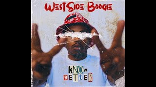 FREE WESTSIDE BOOGIE TYPE BEAT quotKNOW BETTERquot  WESTSIDE BOOGIE TYPE BEAT 2024 [upl. by Rovner658]