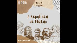 Filosofia de Buteco 006  A República de Platão [upl. by Lewert519]