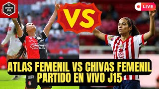 🚨ATLAS FEMENIL vs CHIVAS FEMENIL PARTIDO EN VIVO  LIGA MX FEMENIL jornada 15 [upl. by Munmro733]