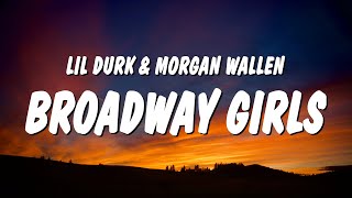 Lil Durk  Broadway Girls Lyrics ft Morgan Wallen [upl. by Lole953]