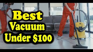 Best Vacuum Under 100 Consumer Reports [upl. by Thurmond]