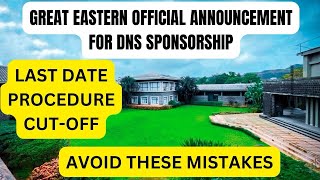 Great Eastern official announcement for DNS SPONSORSHIP  LAST DATE  PROCEDURE  CUTOFF [upl. by Aneerol]