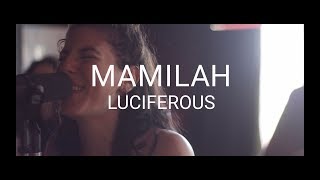 Mamilah ≈ Luciferous [upl. by Sidwel]