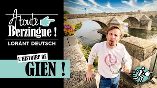 Lhistoire de GIEN A Toute Berzingue [upl. by Sinnaoi]