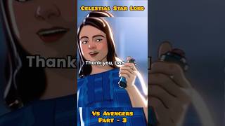 Celestial Star Lord vs Avengers Part  3 marvel shorts mcu [upl. by Eittak560]