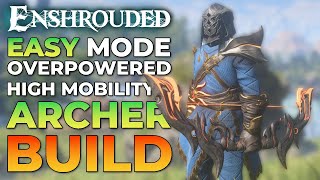 Enshrouded  EASY Mode Powerful Archer Build High Mobility High Damage [upl. by Anom]