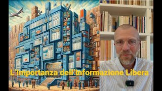 L’Importanza dell’Informazione Libera [upl. by Dayiz]