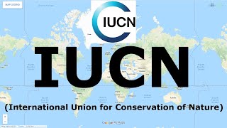 IUCN International Union for Conservation of Nature  International Organization  narviacademy [upl. by Barabbas156]