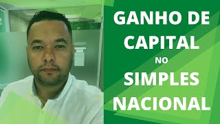 Ganho de Capital no Simples Nacional [upl. by Annaujat700]