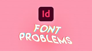 Troubleshooting Font Problems in Adobe InDesign [upl. by Lieno]