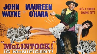 McLintock  John Wayne Maureen OHara  1963 [upl. by Coughlin]