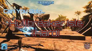 FFXIV  Can You Solo Hullbreaker Isle Hard [upl. by Gar]