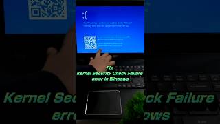 Fix Kernel Security Check Failure error in Windows 💻 youtubeshorts shortsvideo shorts [upl. by Larret]