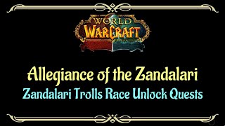 Lets Play  Everyquest  WOW  Zandalari Troll Race Unlock  Allegiance of the Zandalari [upl. by Selin]